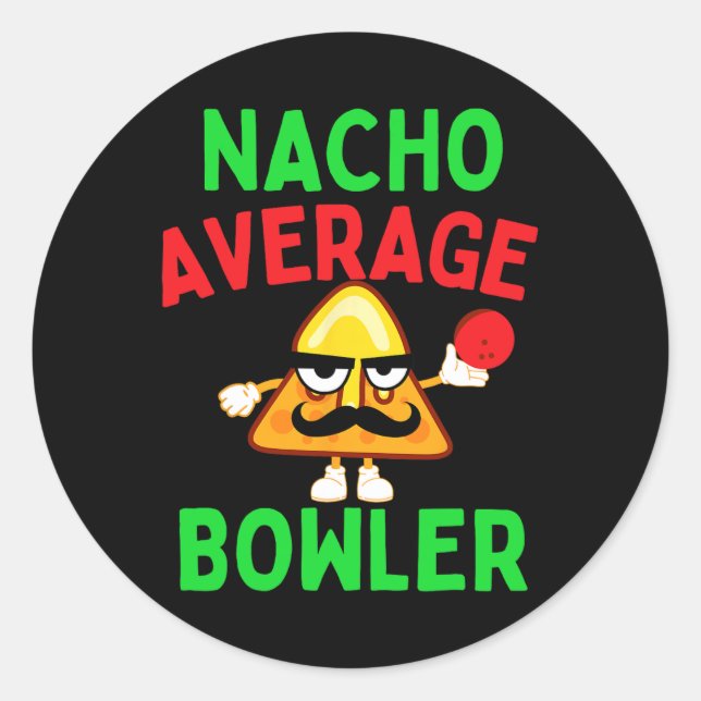 Sticker Rond Nacho Average Bowler Cinco De Mayo Bowling Mexicai (Devant)