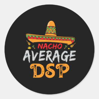 Sticker Rond Nacho Average Dsp Direct Support Staff Cinco De Ma