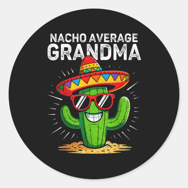 Sticker Rond Nacho average grandma funny cinco de mayo mexican (Devant)