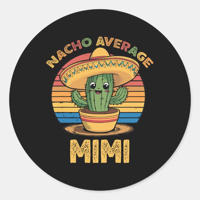 Sticker Rond Nacho Average Mimi appariement mexicain Cinco De M (Devant)