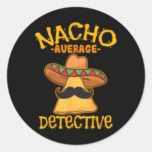 Sticker Rond Nacho Détective Moyenne Enquêteur Informer Cinc