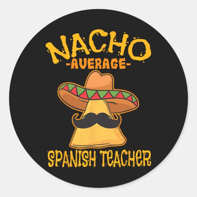 Sticker Rond Nacho Enseignant Langue Moyenne Espagnol (Devant)