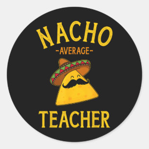 Sticker Rond Nacho Enseignant Moyen De L'École Cinco De Mayo Co