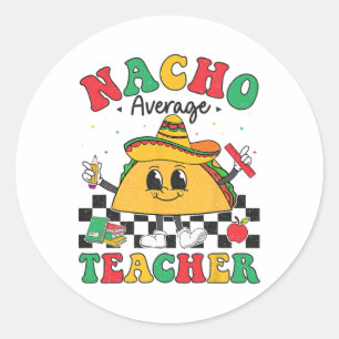 Sticker Rond Nacho Enseignant Moyen Taco Sombrero Cinco De Mayo