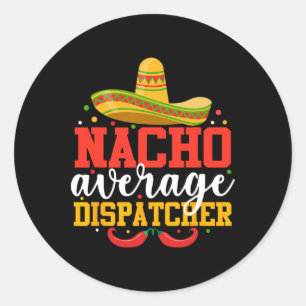 Sticker Rond Nacho Expéditeur moyen Funny Cinco Mexicain De Ma