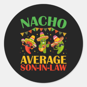Sticker Rond Nacho Fils-en-belle moyen drôle Cinco De Mayo Mexi