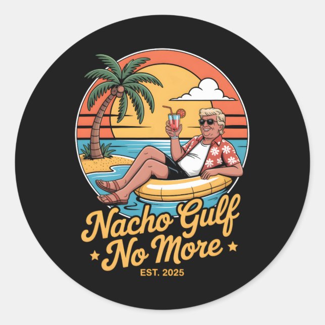Sticker Rond Nacho Gulf No More Funny Trump Vacation 2025 Usa 2 (Devant)