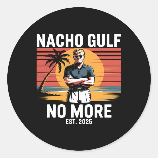 Sticker Rond Nacho Gulf No More Funny Trump Vacation 2025 Usa 4 (Devant)