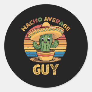Sticker Rond Nacho Moyen Guy Mexicain Cinco De Mayo Drôle
