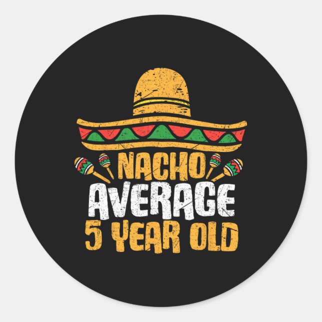 Sticker Rond Nacho Moyenne 5 Ans Joyeux Cinco De Mayo Naissance (Devant)