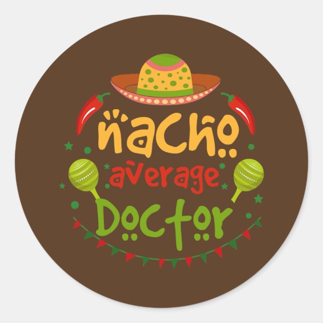 Sticker Rond Nacho Moyenne Docteur Cinco De Mayo Fiesta (Devant)