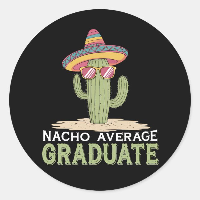 Sticker Rond Nacho Moyenne Graduate Cactus Graduation Mexicaine (Devant)
