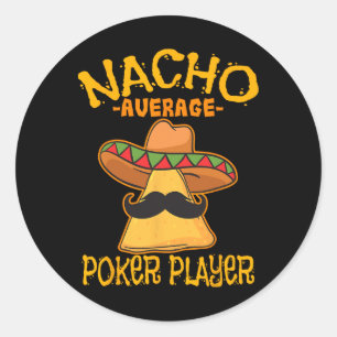 Sticker Rond Nacho Moyenne Joueur de Poker Mexicain Jeux Carte