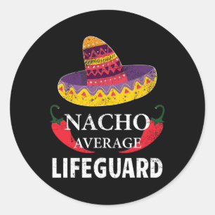 Sticker Rond Nacho Moyenne Lifeguard Cinco De Mayo Sombrero Fun