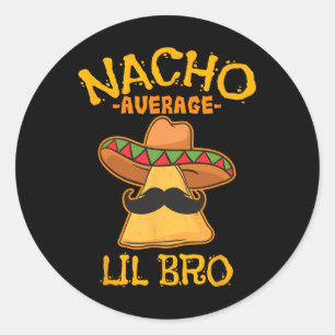 Sticker Rond Nacho Moyenne Lil Bro Cinco De Mayo Brothe Mexicai