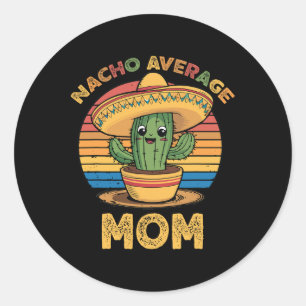 Sticker Rond Nacho Moyenne Maman Correspondant Mexicain Cinco D