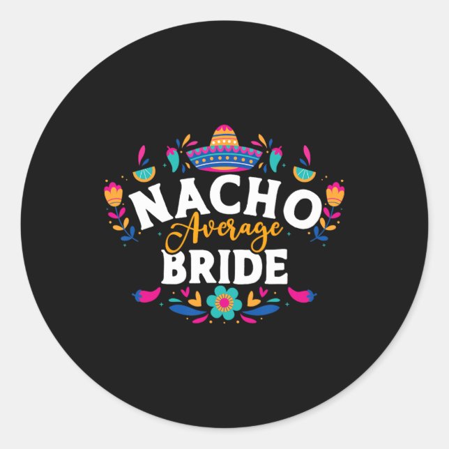 Sticker Rond Nacho Moyenne Mariée Cinco De Mayo Correspondance  (Devant)