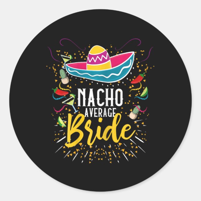 Sticker Rond Nacho Moyenne Mariée Cinco De Mayo Fiesta Mexicain (Devant)