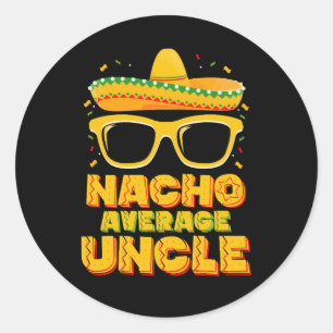Sticker Rond Nacho Moyenne Oncle Cinco De Mayo Famille Correspo