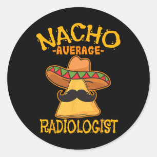 Sticker Rond Nacho Moyenne radiologue Radiologie Médecin Cinc