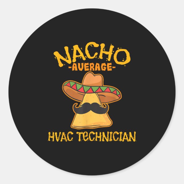 Sticker Rond Nacho Moyenne Technicien Hvac Cinco De Mayo Fiesta (Devant)