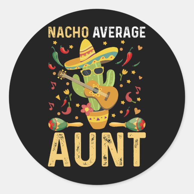 Sticker Rond Nacho Tante Moyenne Humour Cinco De Mayo Tante (Devant)