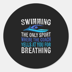 Sticker Rond Nager Seulement Sport Où Entraîneur nager Cadeaux