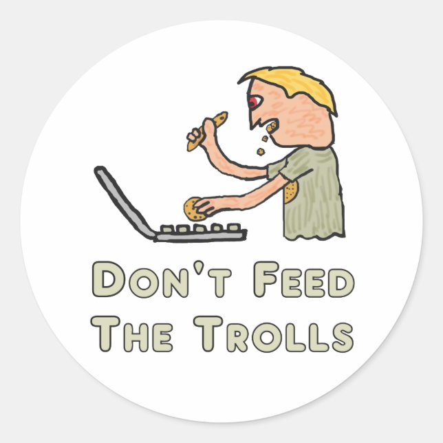 Sticker Rond N'alimentez pas les trolls (Devant)