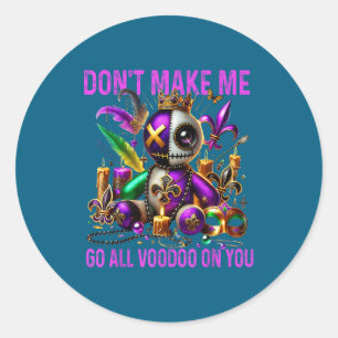 Sticker Rond N'allez pas tout en vaudou sombre