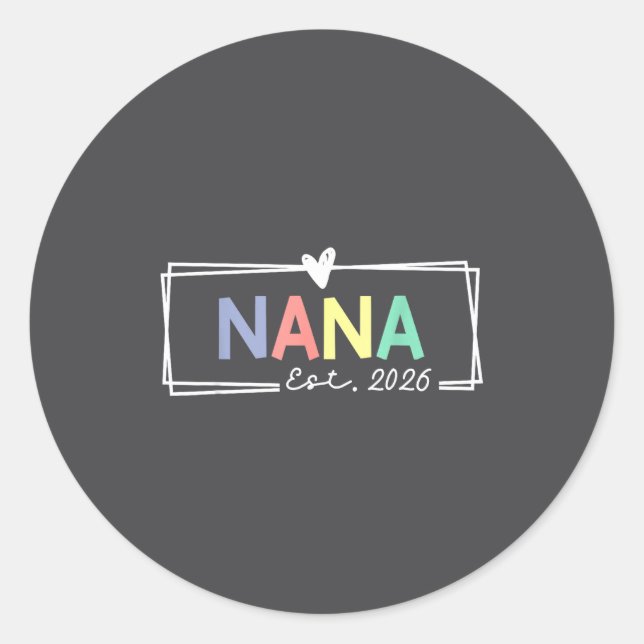Sticker Rond Nana Est 2026 Promoted To Grandma 2026 For Grandmo (Devant)