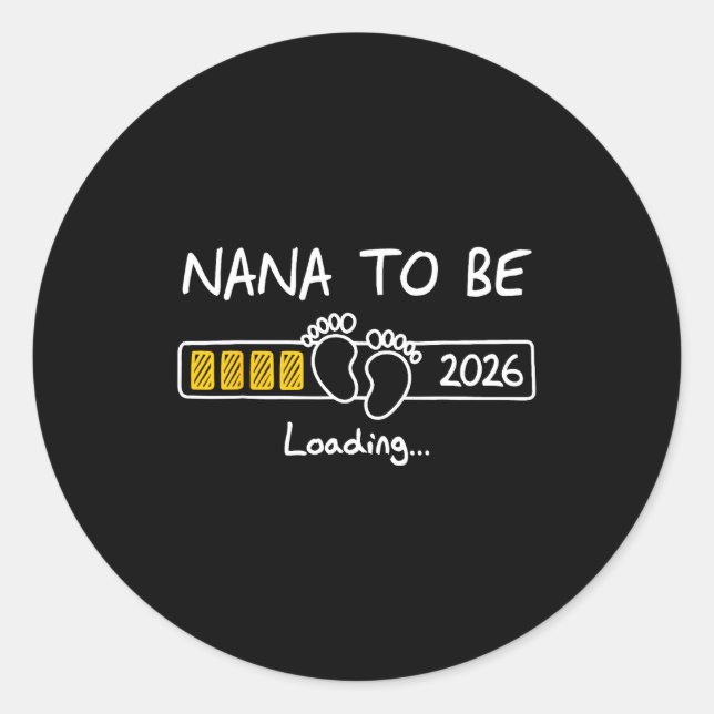 Sticker Rond Nana To Be 2026 Loading Nana Est 2026  (Devant)
