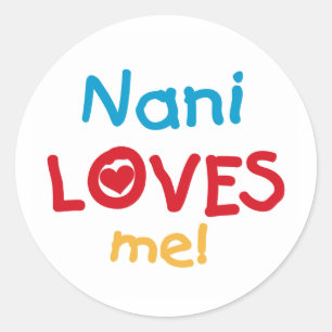 Sticker Rond Nani aime mes t-shirts et cadeaux