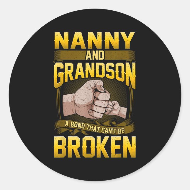 Sticker Rond Nanny And Grandson A Bond That Can't Be Broken Shi (Devant)