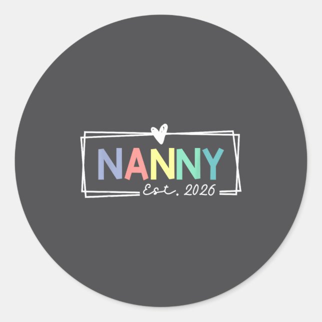 Sticker Rond Nanny Est 2026 Promoted To Grandma 2026 For Grandm (Devant)