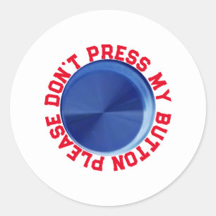 Sticker Rond N'appuyez pas sur le bouton Mon