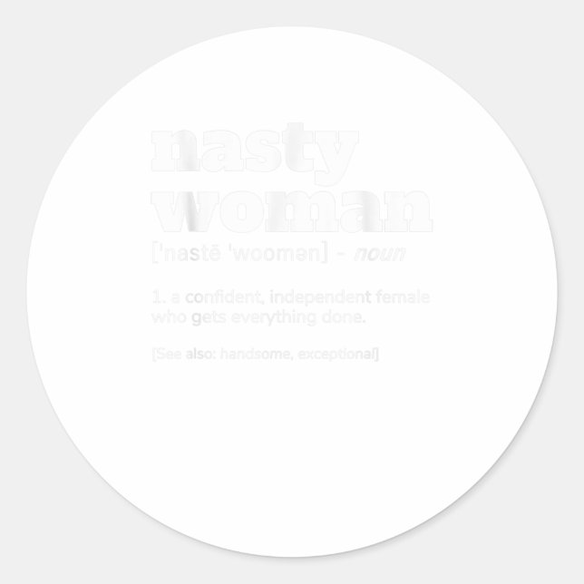 Sticker Rond NASTY WOMAN Définition (Devant)