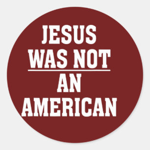 Sticker Rond Nationalisme Anti-Blanc Libéral Jésus N'Était Pas