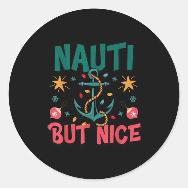 Sticker Rond Naughty But Nice Funny Nautical Christmas Pun Joke (Devant)