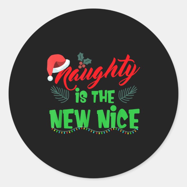 Sticker Rond Naughty Is The New Nice  (Devant)
