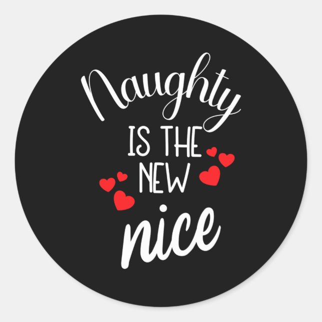 Sticker Rond Naughty Is The New Nice Xmas Quote  (Devant)