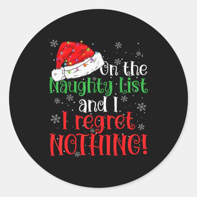 Sticker Rond Naughty List And I Regret Nothing Christmas  (Devant)