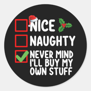 Sticker Rond Naughty Never Mind