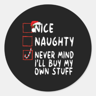Sticker Rond Naughty Never Mind
