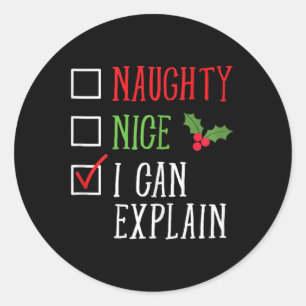 Sticker Rond Naughty Nice Je Peux Expliquer Drôle Liste De Noël