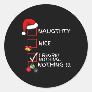 Sticker Rond Naughty Nice Liste Je Regrette Rien Noël Hommes Fe