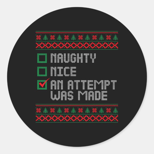 Sticker Rond Naughty Ou Nice Drôle Une Tentative A Été Faite Ch (Devant)