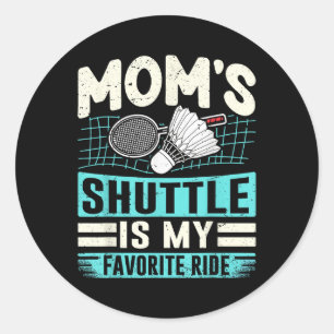 Sticker Rond Navette des mamans de badminton - Mère aimante des
