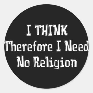 Sticker Rond N'ayez pas besoin de religion