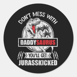 Sticker Rond N'ayez pas de mal avec papa Saurus Dinosaur père d