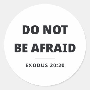 Sticker Rond N'ayez Pas Peur Exode 20:20 Verset Biblique Autoco